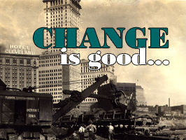 Change is good